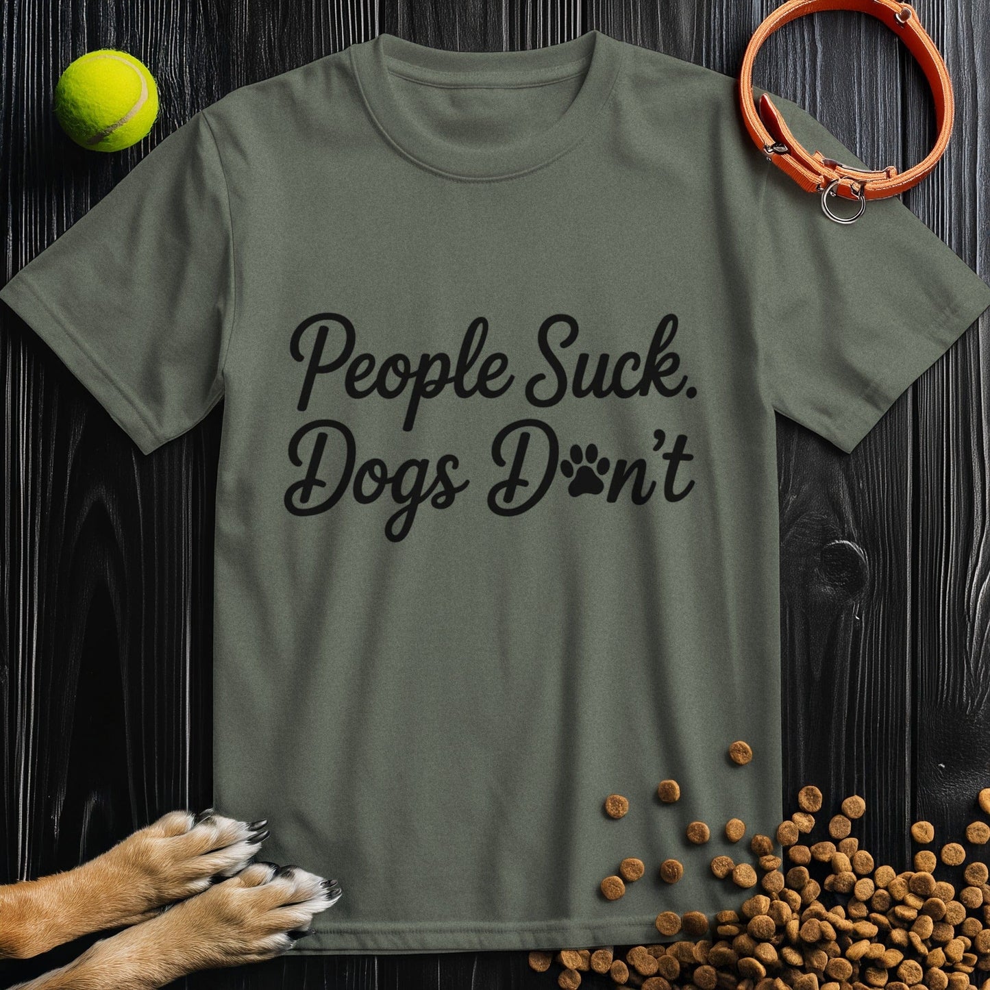 People Suck. Dogs Don't T-Shirt