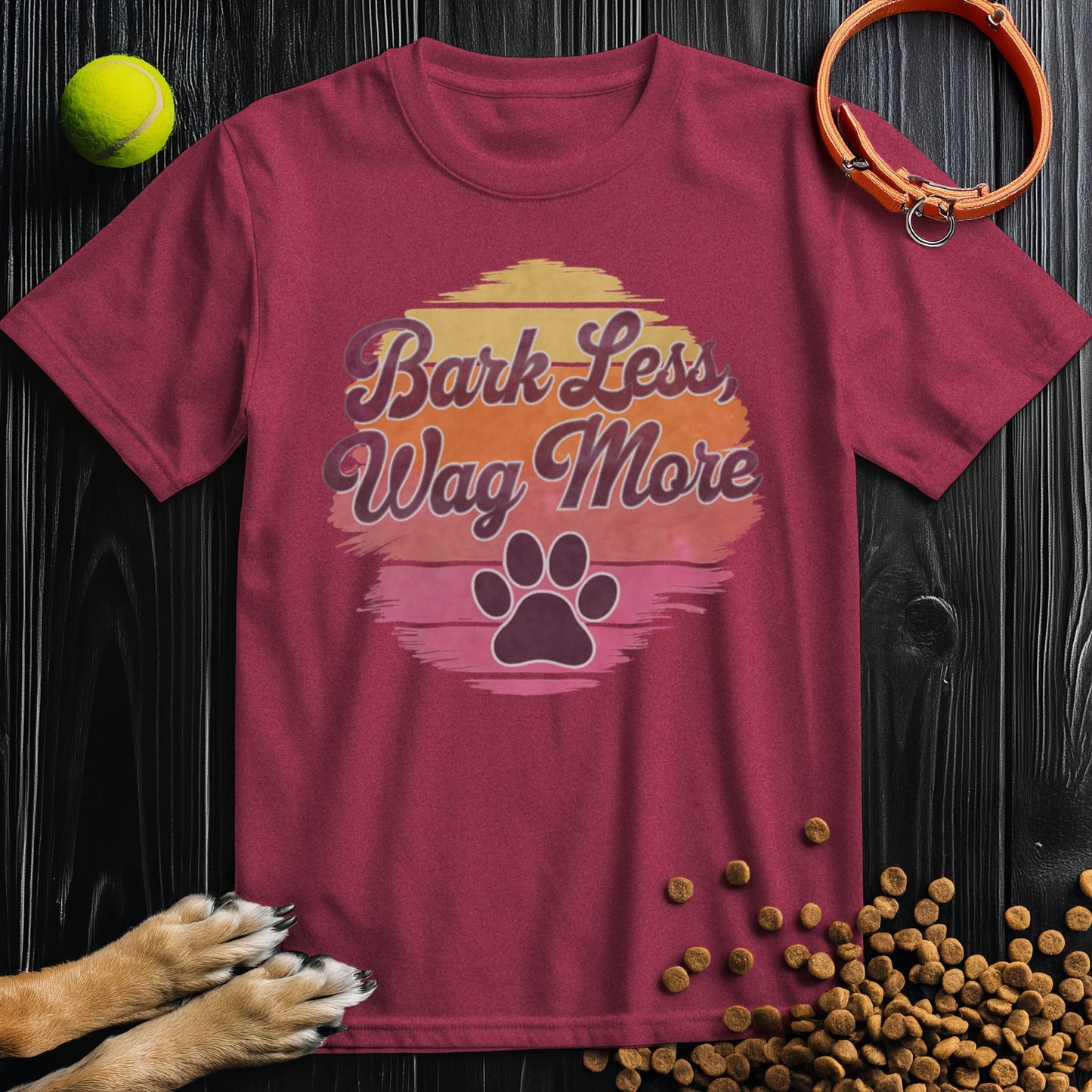 Bark Less, Wag More Colored T-Shirt