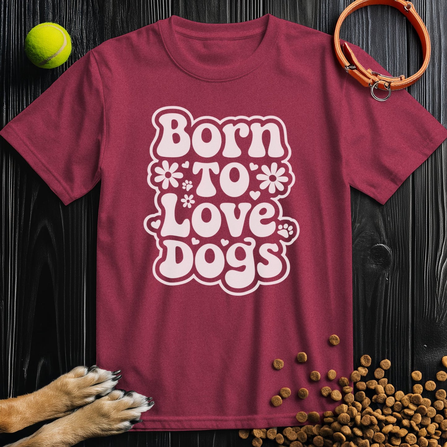 Born To Love Dogs White T-Shirt