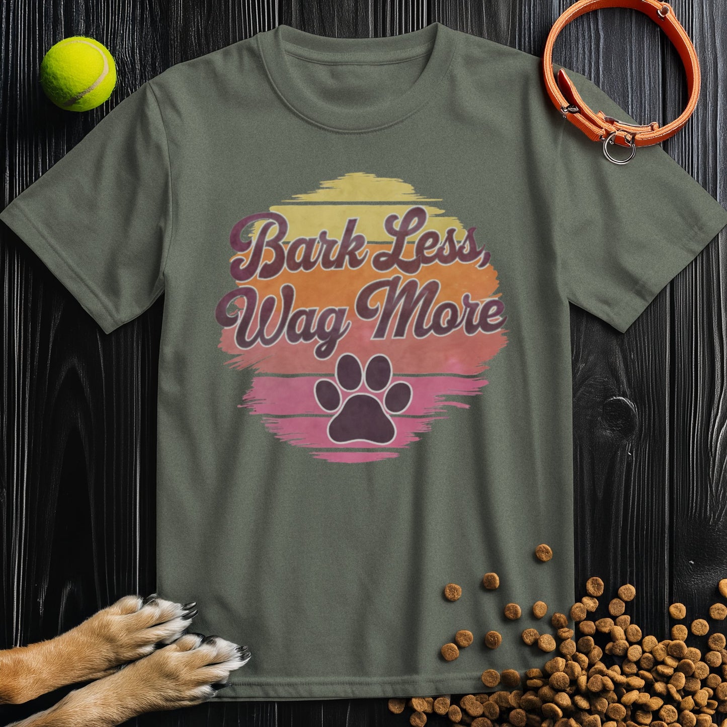 Bark Less, Wag More Colored T-Shirt