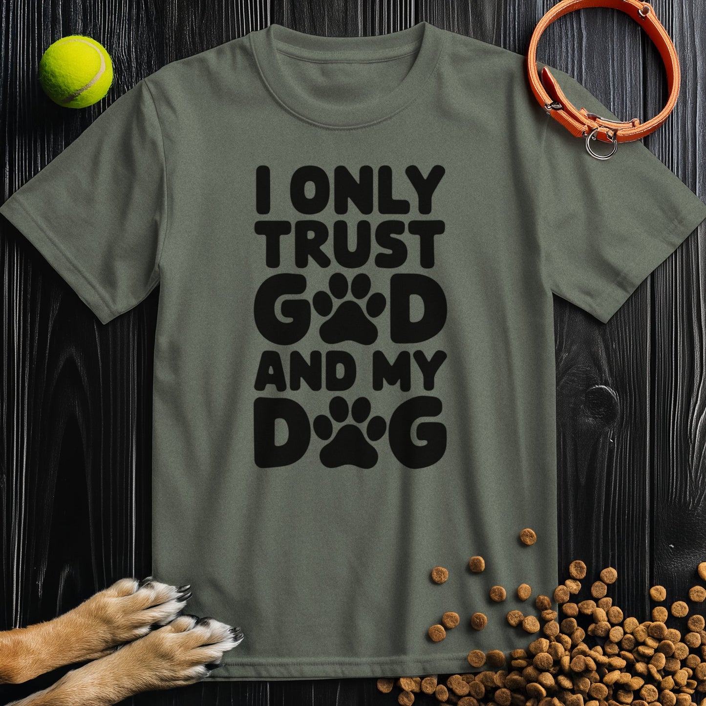 I only trust god and my dog Black Type T-Shirt