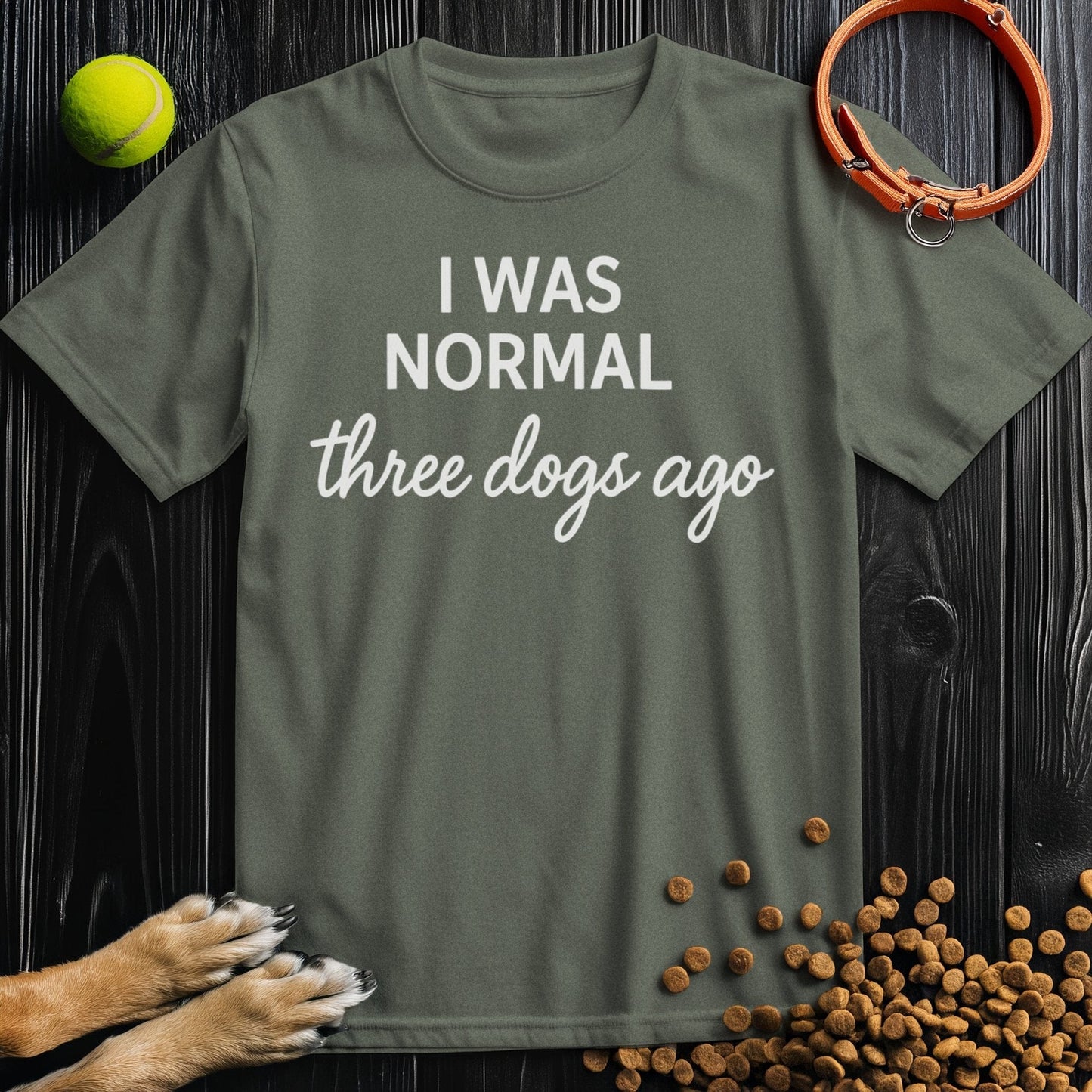I Was Normal 3 Dogs Ago White T-Shirt