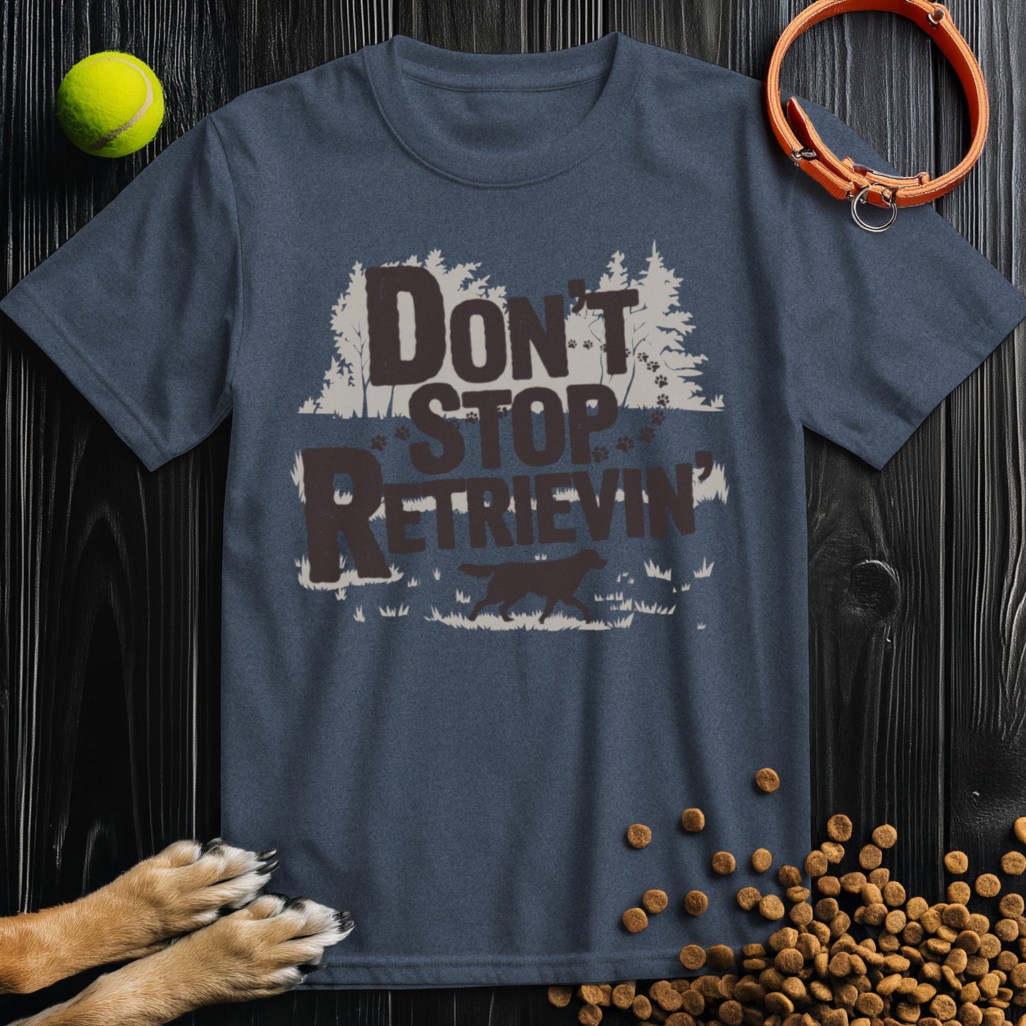 Don't Stop Retrievin': Woodland Adventure Edition T-Shirt