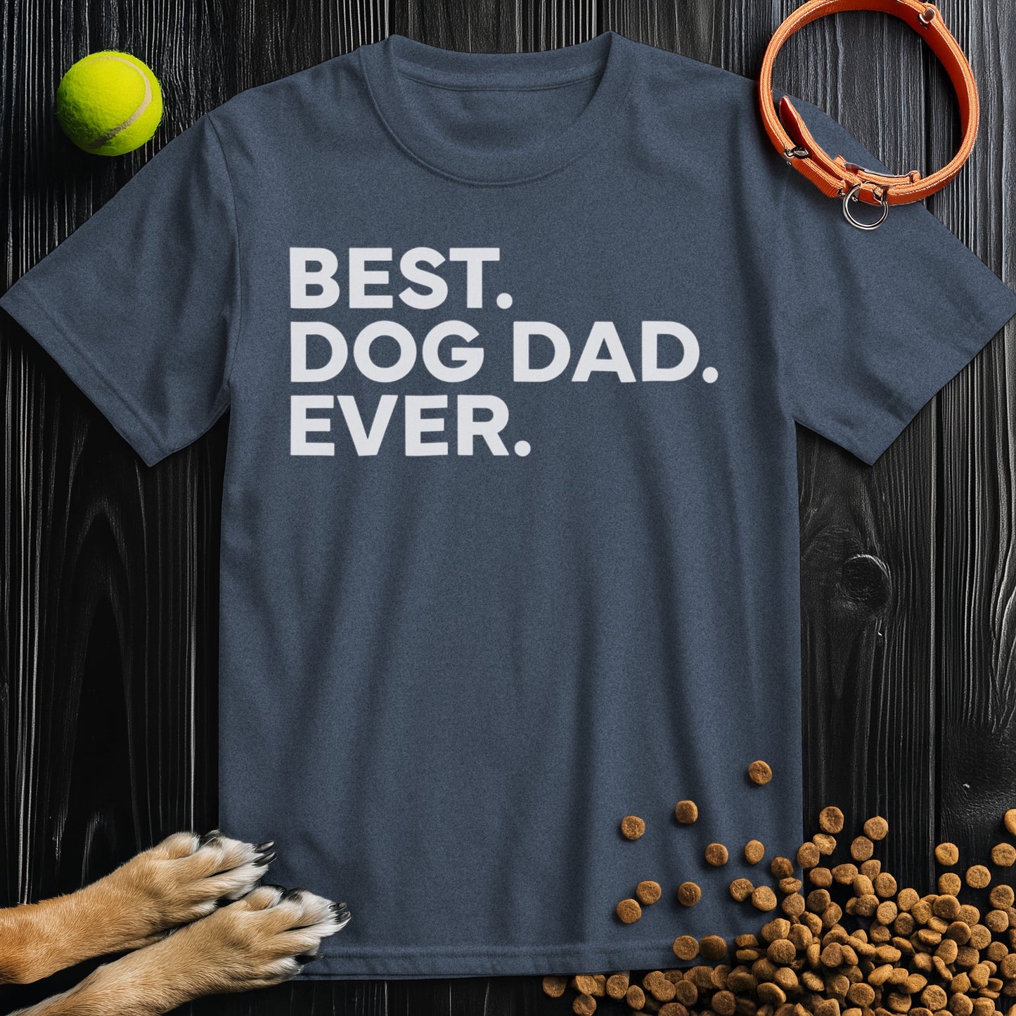 Best. Dog Dad. Ever White Type T-Shirt