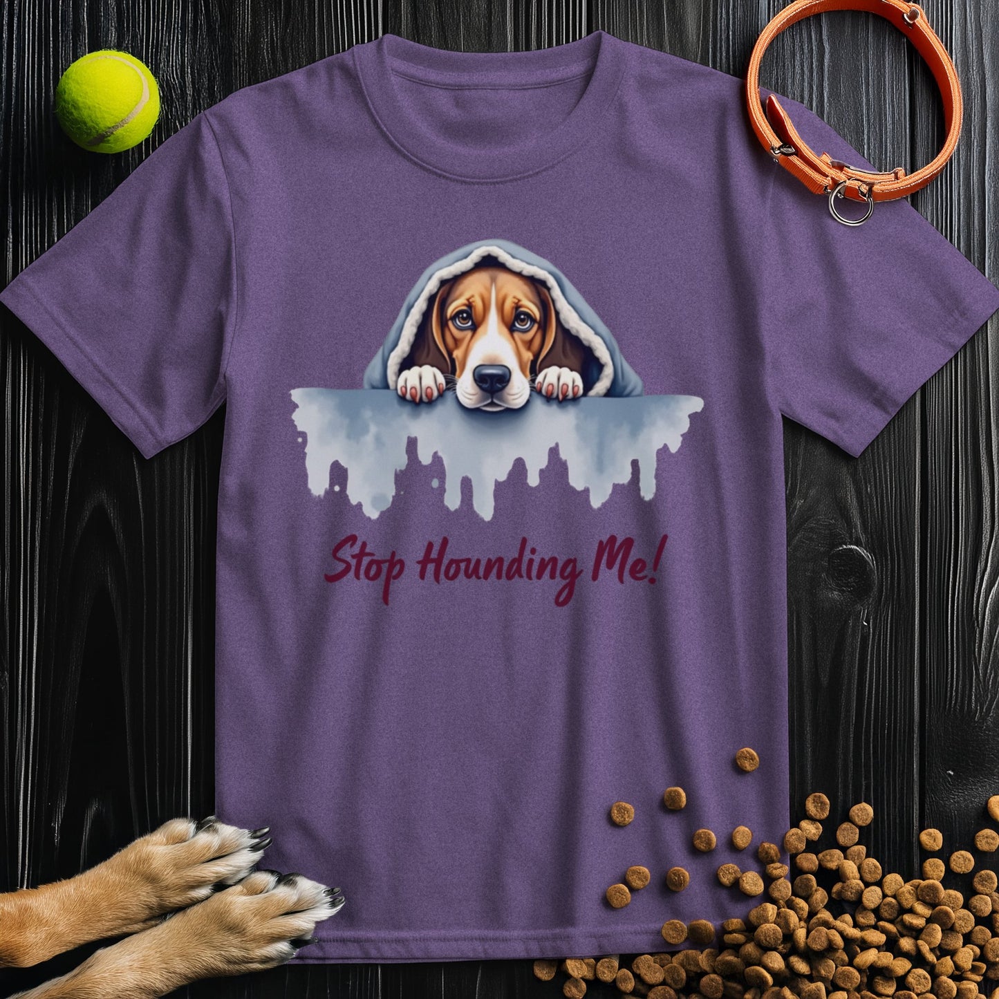 Stop Hounding Me Watercolor T-Shirt
