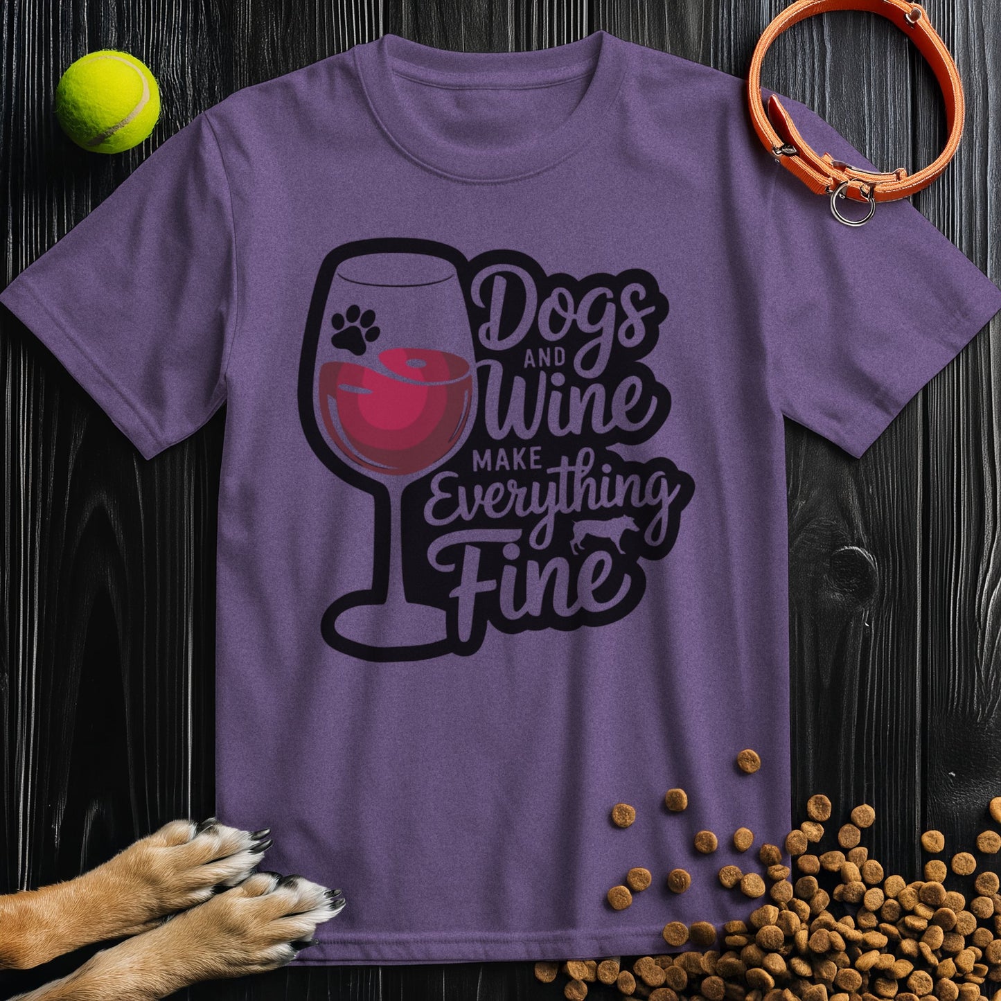 Dogs And Wine Make Everything Fine T-Shirt
