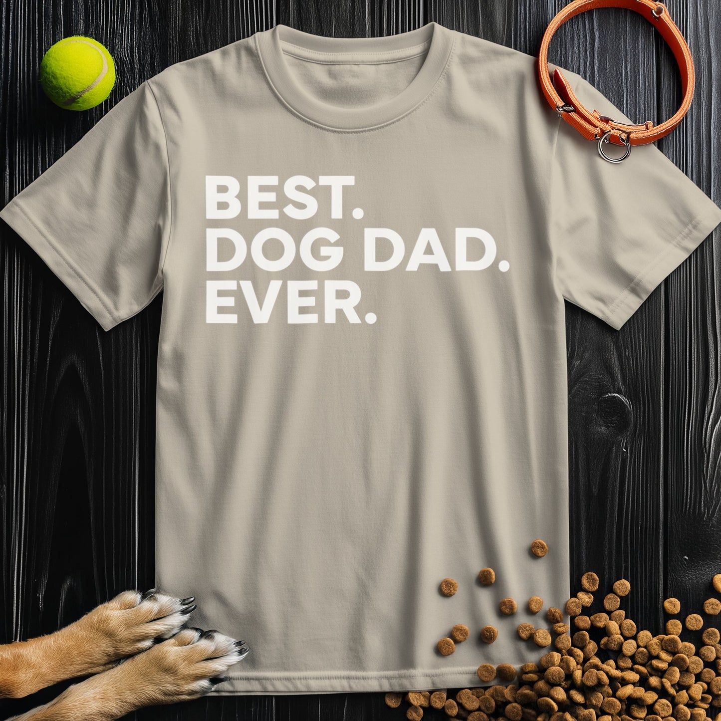 Best. Dog Dad. Ever White Type T-Shirt