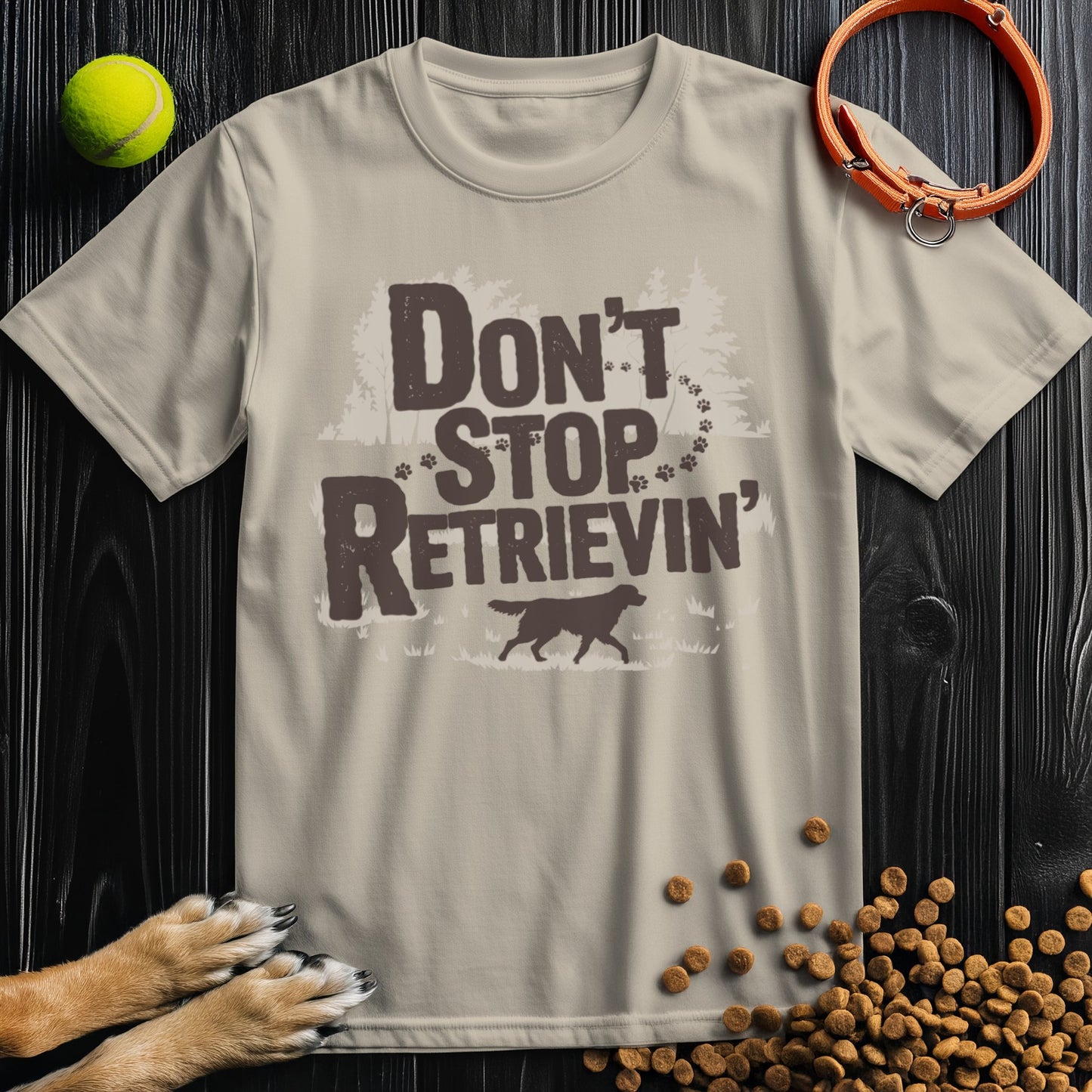 Don't Stop Retrievin': Woodland Adventure Edition T-Shirt