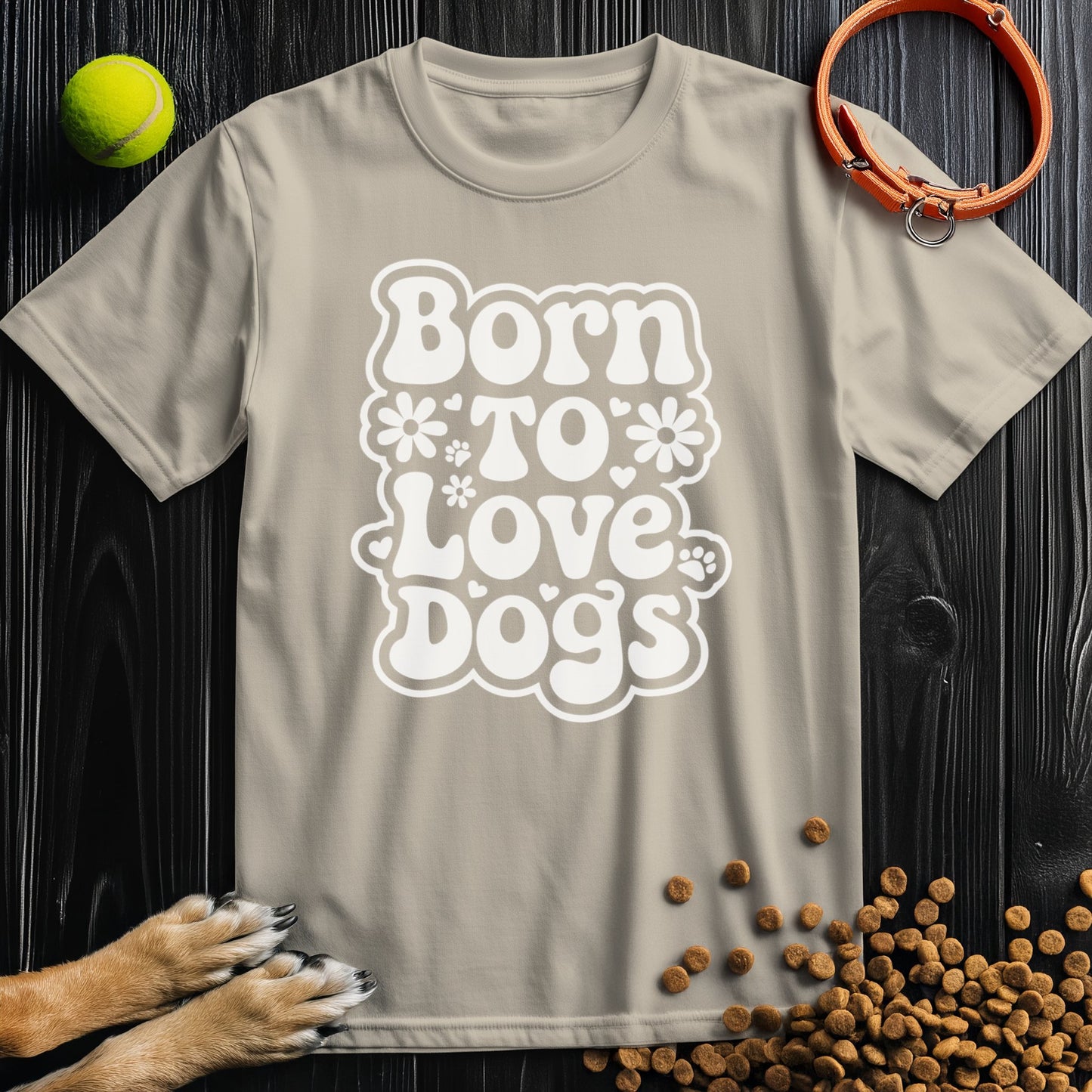 Born To Love Dogs White T-Shirt
