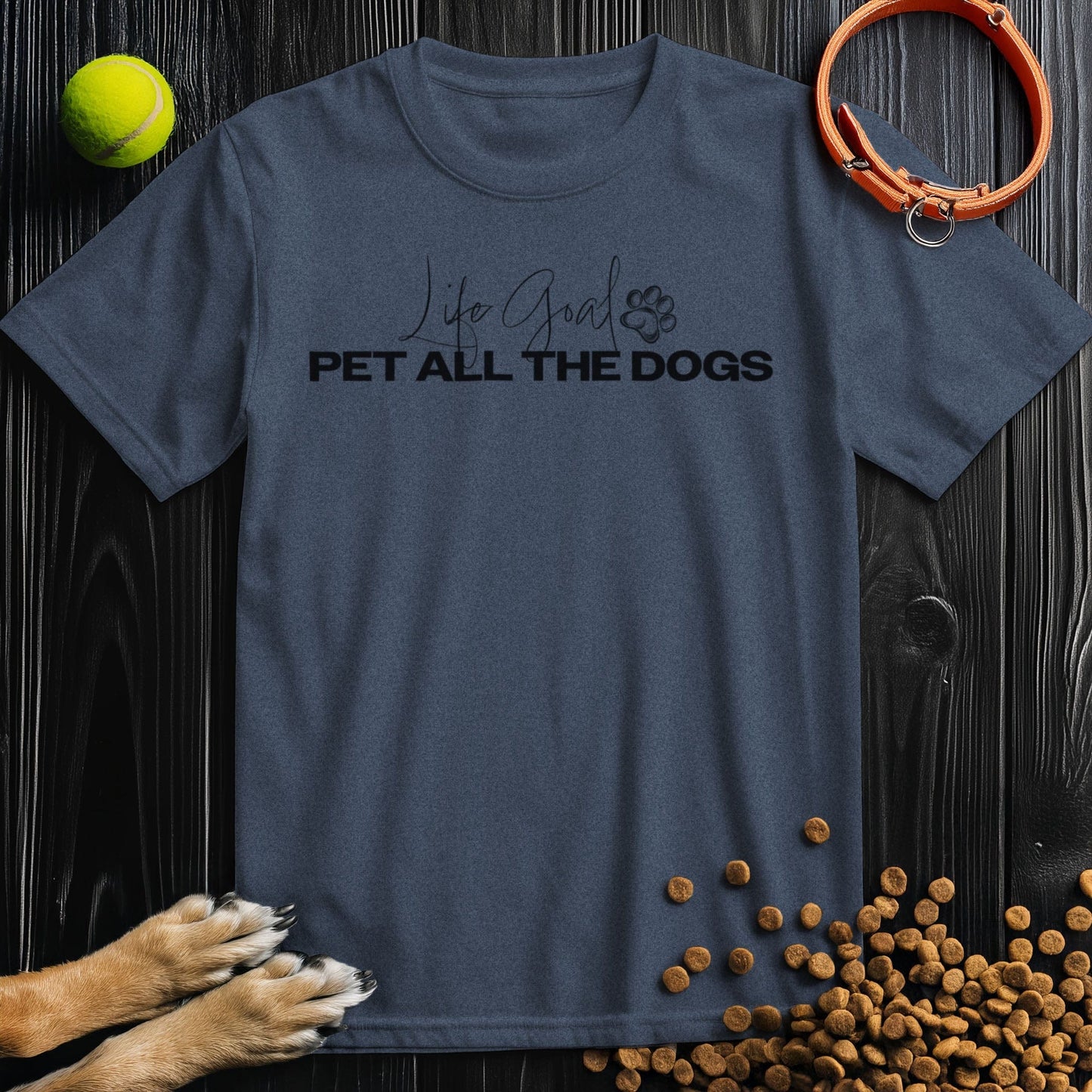 Life Goal, Pet All The Dogs Black Type T-Shirt