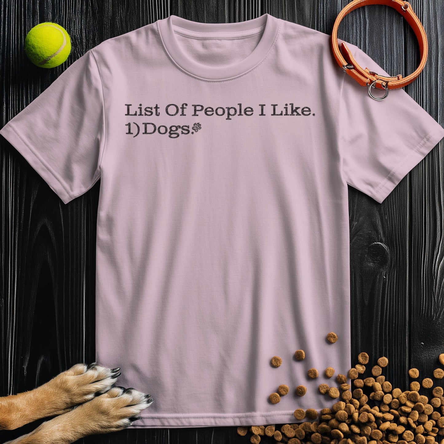List Of People I Like. 1) Dogs Black Type T-Shirt