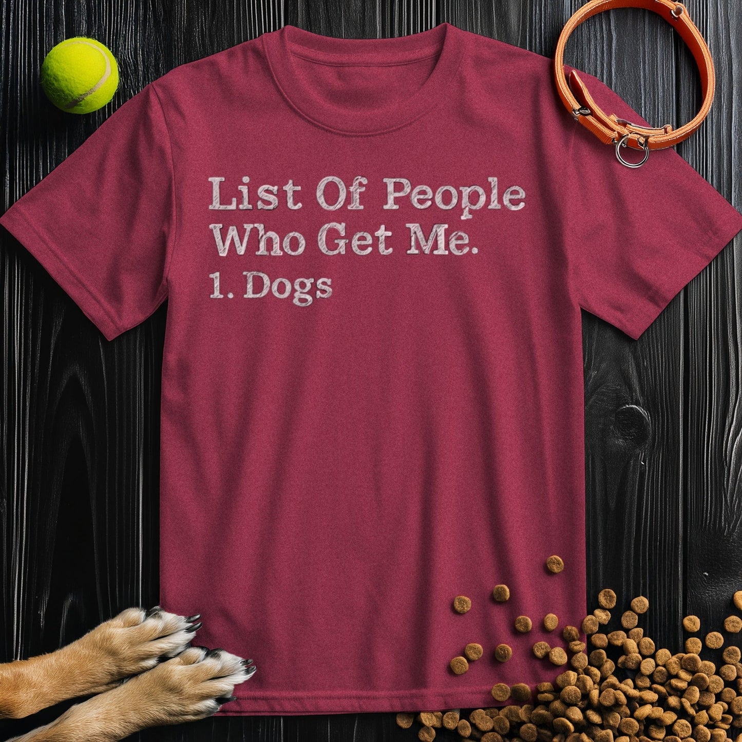 Front view of ‘List of People Who Get Me: Dogs’ dog shirt in heather cardinal