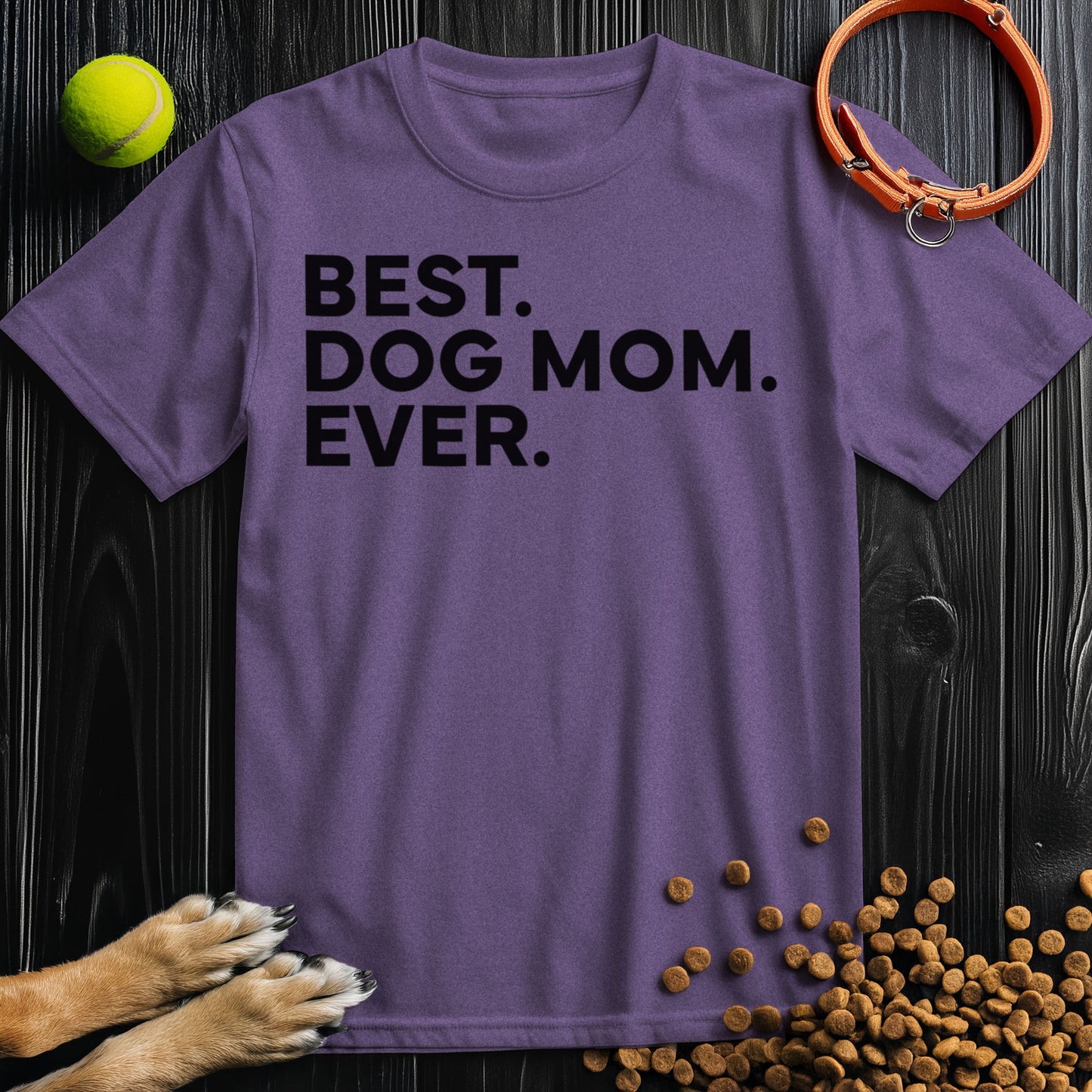 Best. Dog Mom. Ever Black Type T-Shirt