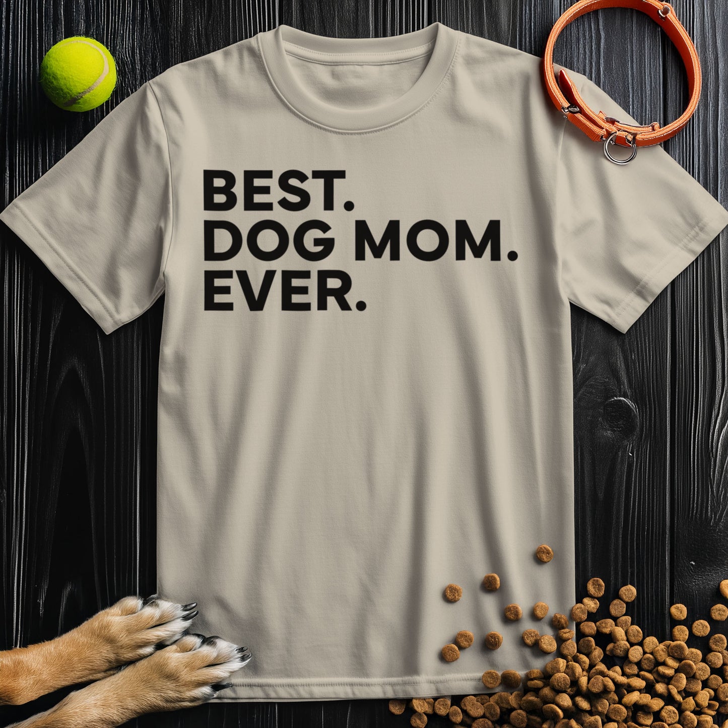 Best. Dog Mom. Ever Black Type T-Shirt
