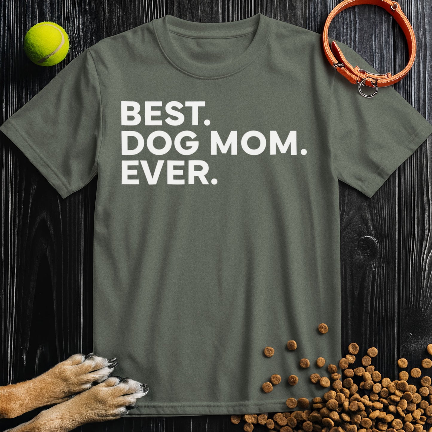 Best. Dog Mom. Ever White Type T-Shirt