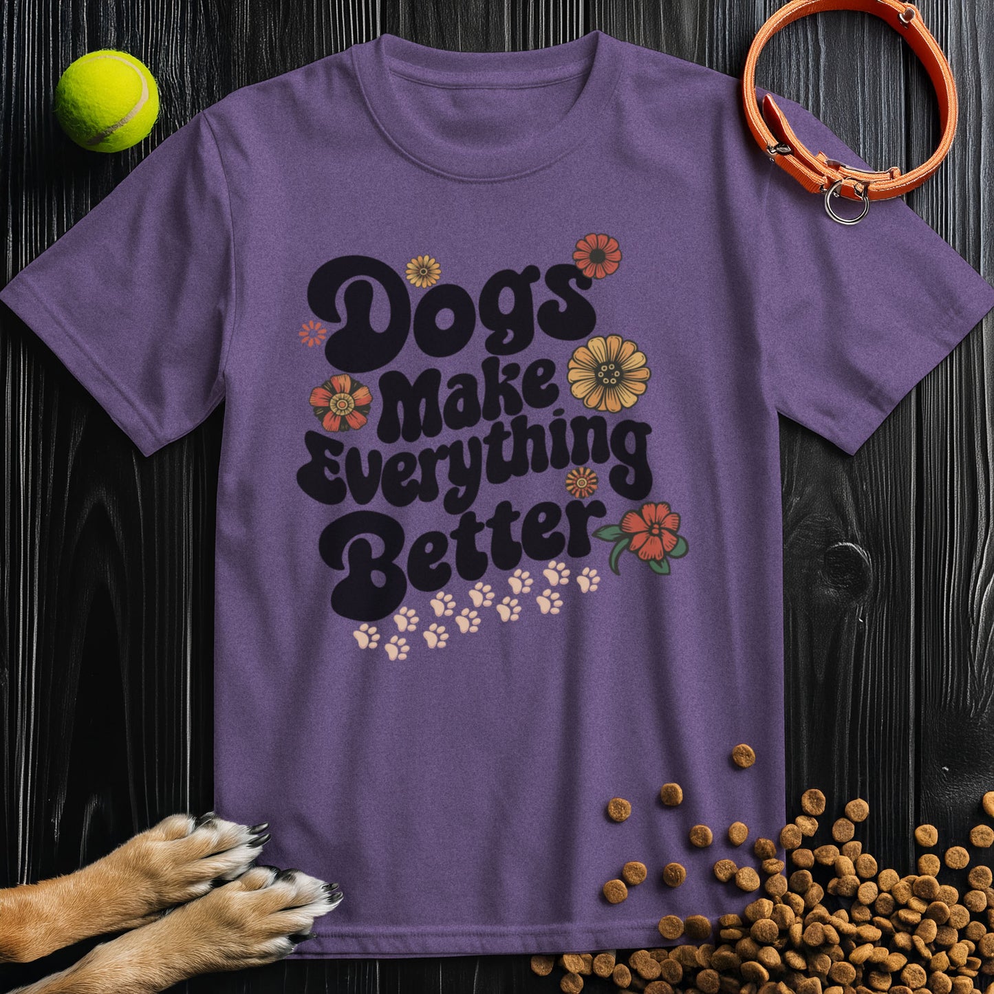 Dogs Make Everything Better Flower Black Type T-Shirt