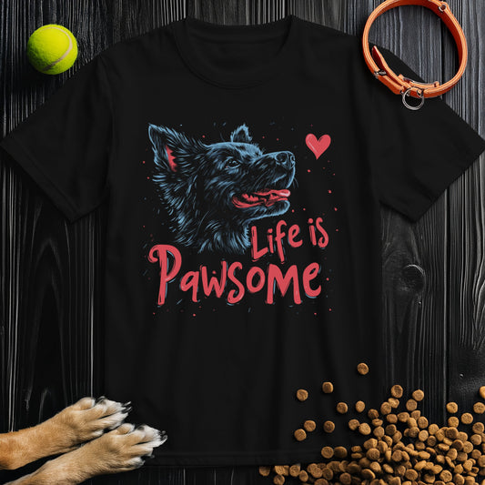 Life Is Pawsome T-Shirt