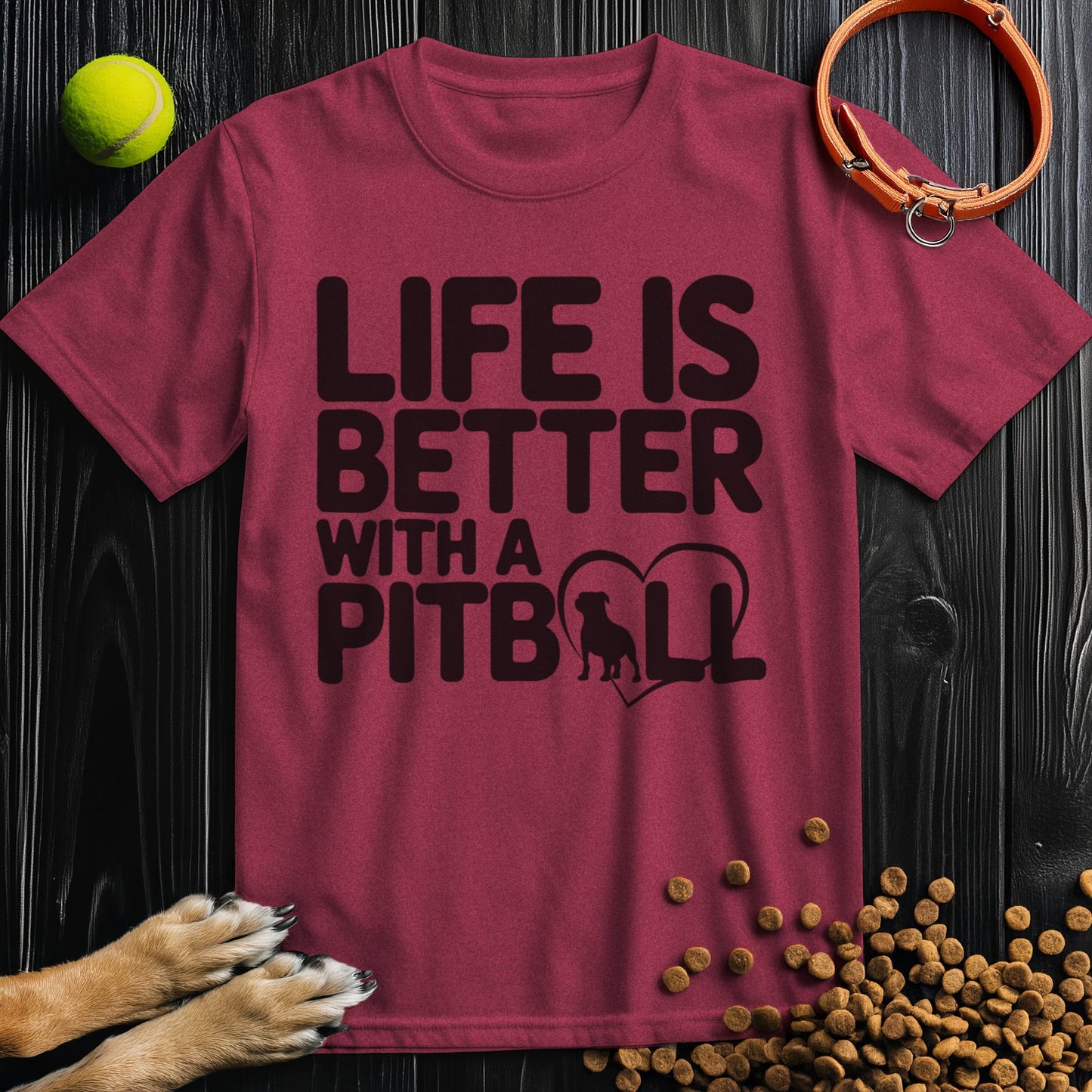 Life Is Better With A Pitbull T-Shirt