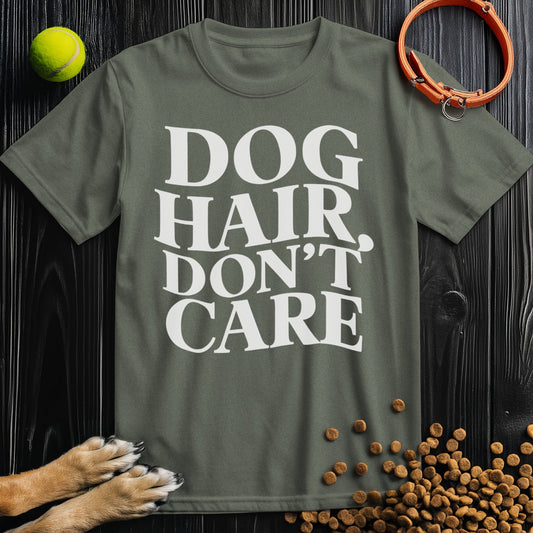 Dog Hair, Don't Care Wavy White Text T-Shirt