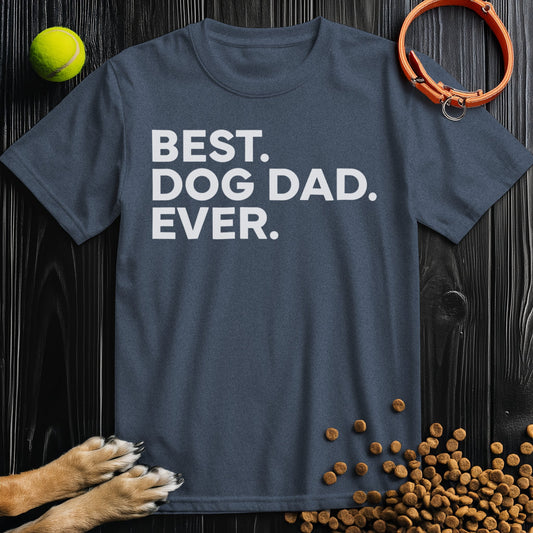 Best. Dog Dad. Ever White Type T-Shirt