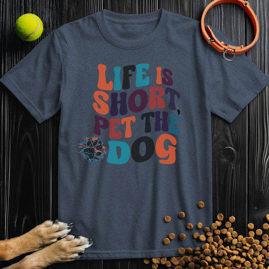 Retro Life Is Short, Pet The Dog T-Shirt