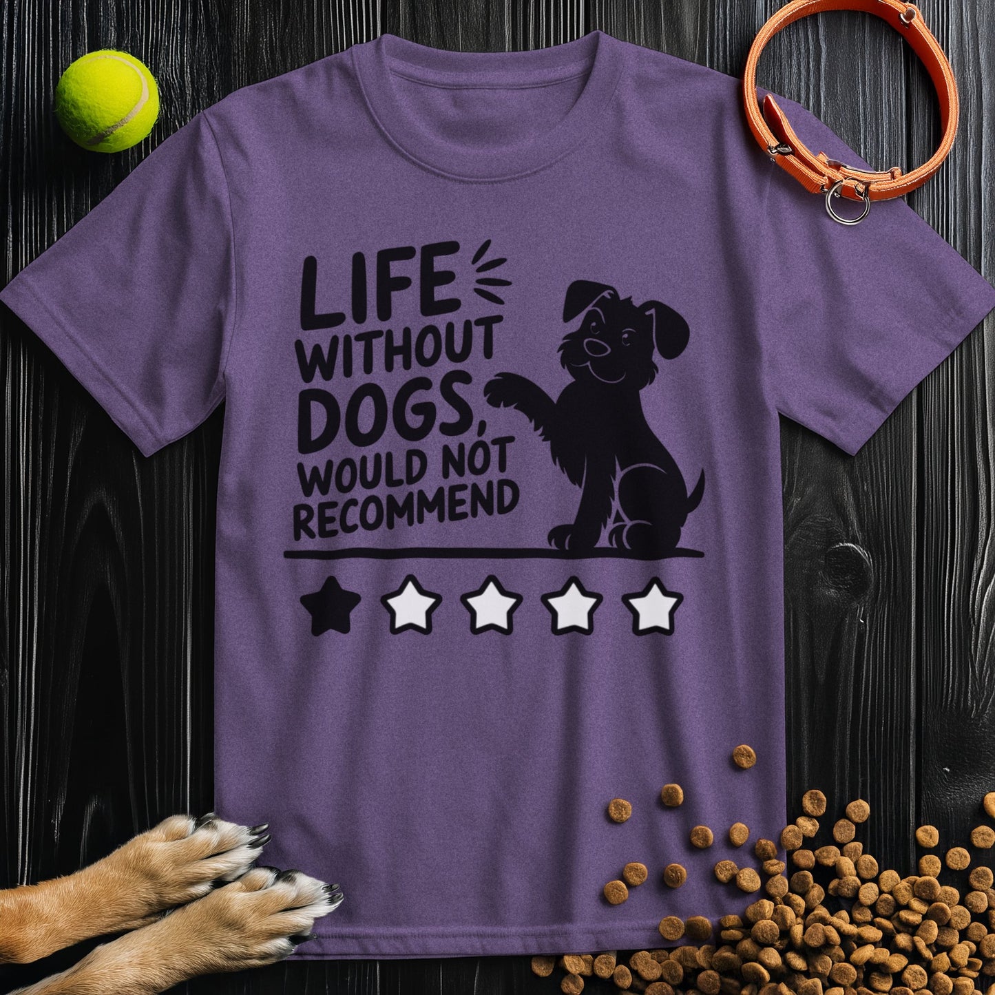Life Without Dogs, Would Not Recommend T-Shirt