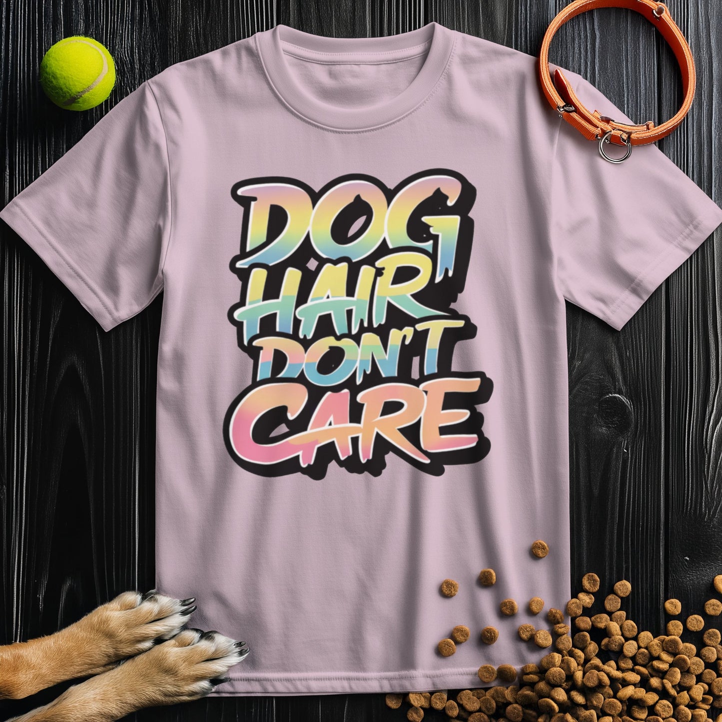 Dog Hair, Don't Care Color Splash T-Shirt