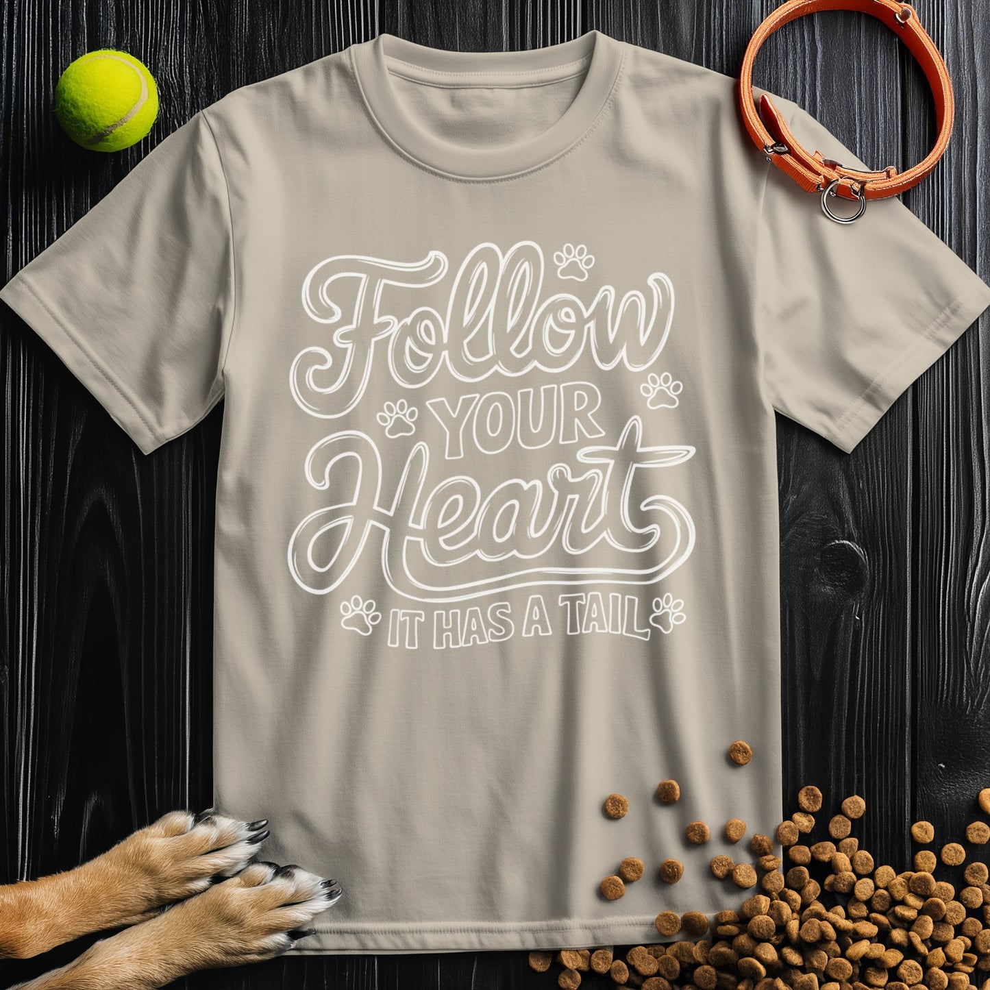 Follow Your Heart, It Has A Tail White T-Shirt